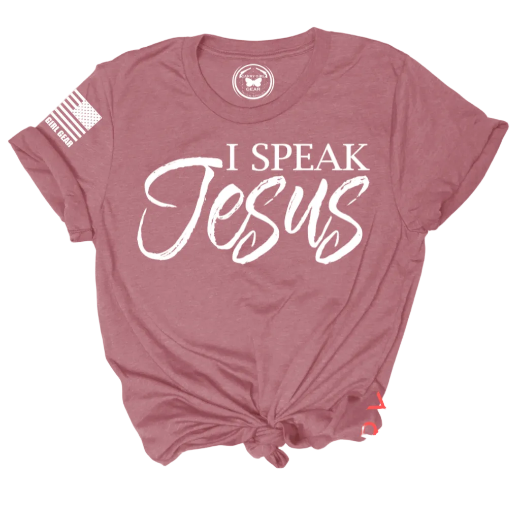 I SPEAK JESUS Tee